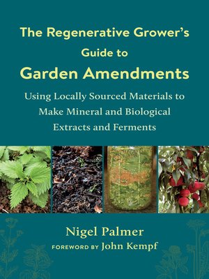 cover image of The Regenerative Grower's Guide to Garden Amendments